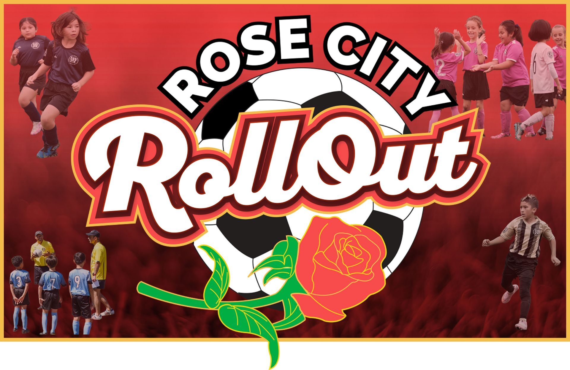 Rose City ROLLOUT!