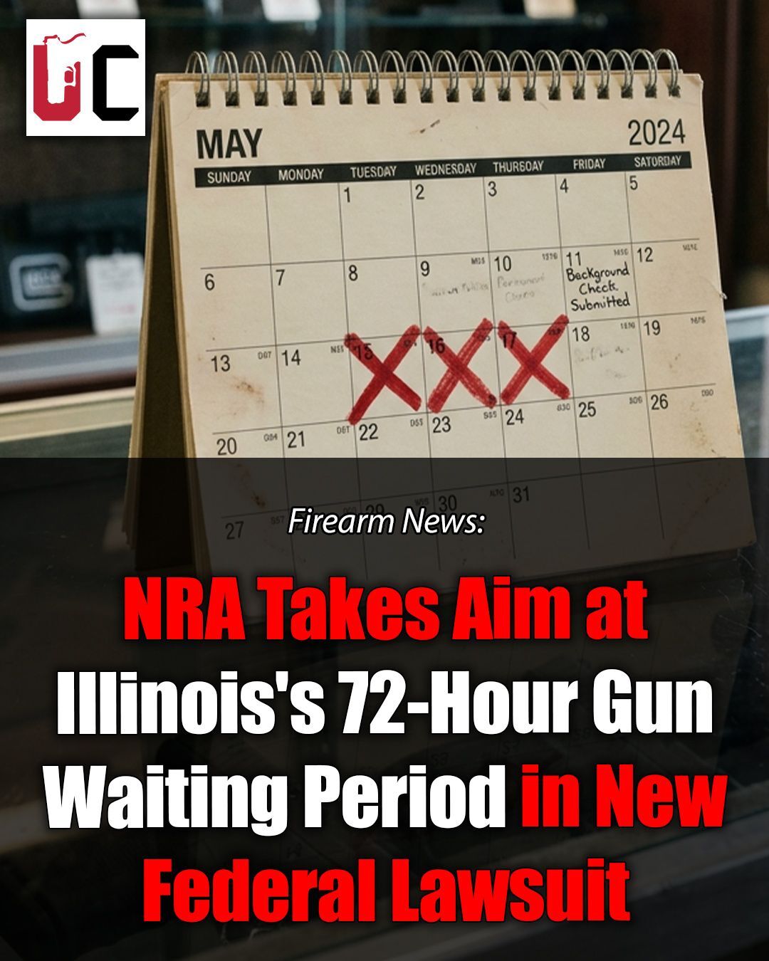 NRA Takes Aim at Illinois's 72-Hour Gun Waiting Period in New Federal Lawsuit