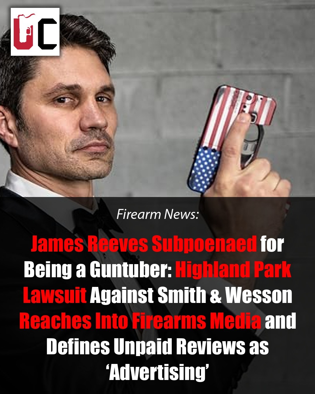 James Reeves Subpoenaed for Being a Guntuber: Highland Park Lawsuit Against Smith & Wesson Reaches Into Firearms Media and Defines Unpaid Reviews as ‘Advertising’