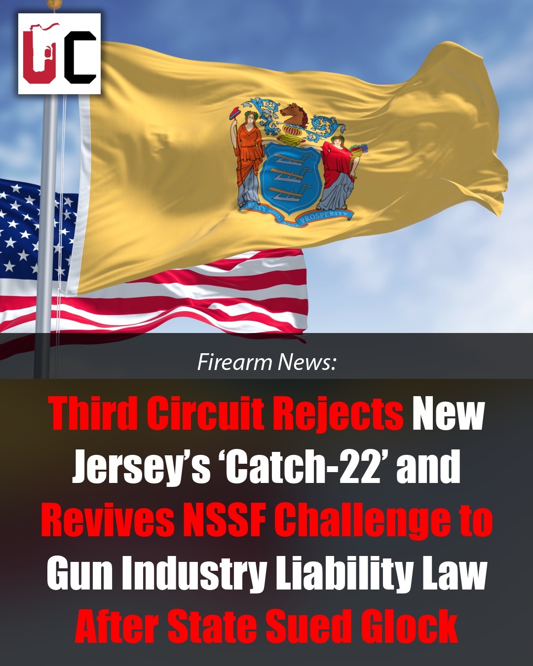 Third Circuit Rejects New Jersey’s ‘Catch-22’ and Revives NSSF Challenge to Gun Industry Liability Law After State Sued Glock
