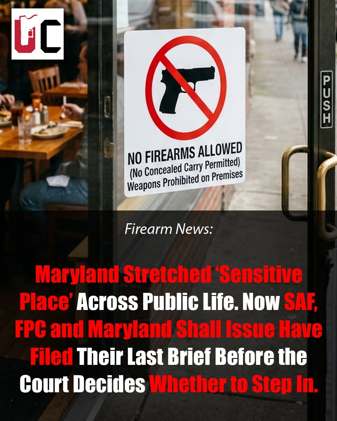 Maryland Stretched ‘Sensitive Place’ Across Public Life. Now SAF, FPC and Maryland Shall Issue Have Filed Their Last Brief Before the Court Decides Whether to Step In.