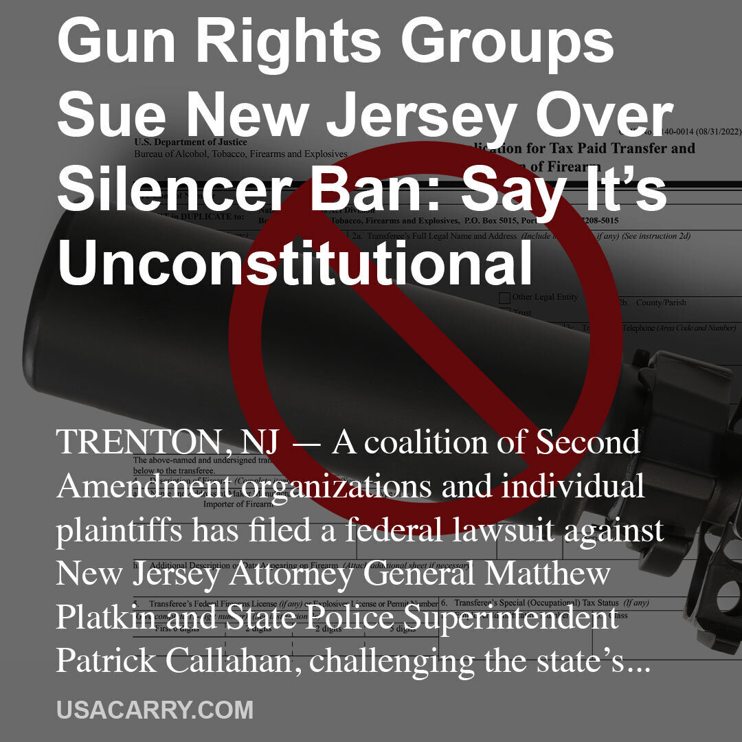 Gun Rights Groups Sue New Jersey Over Silencer Ban: Say It’s Unconstitutional