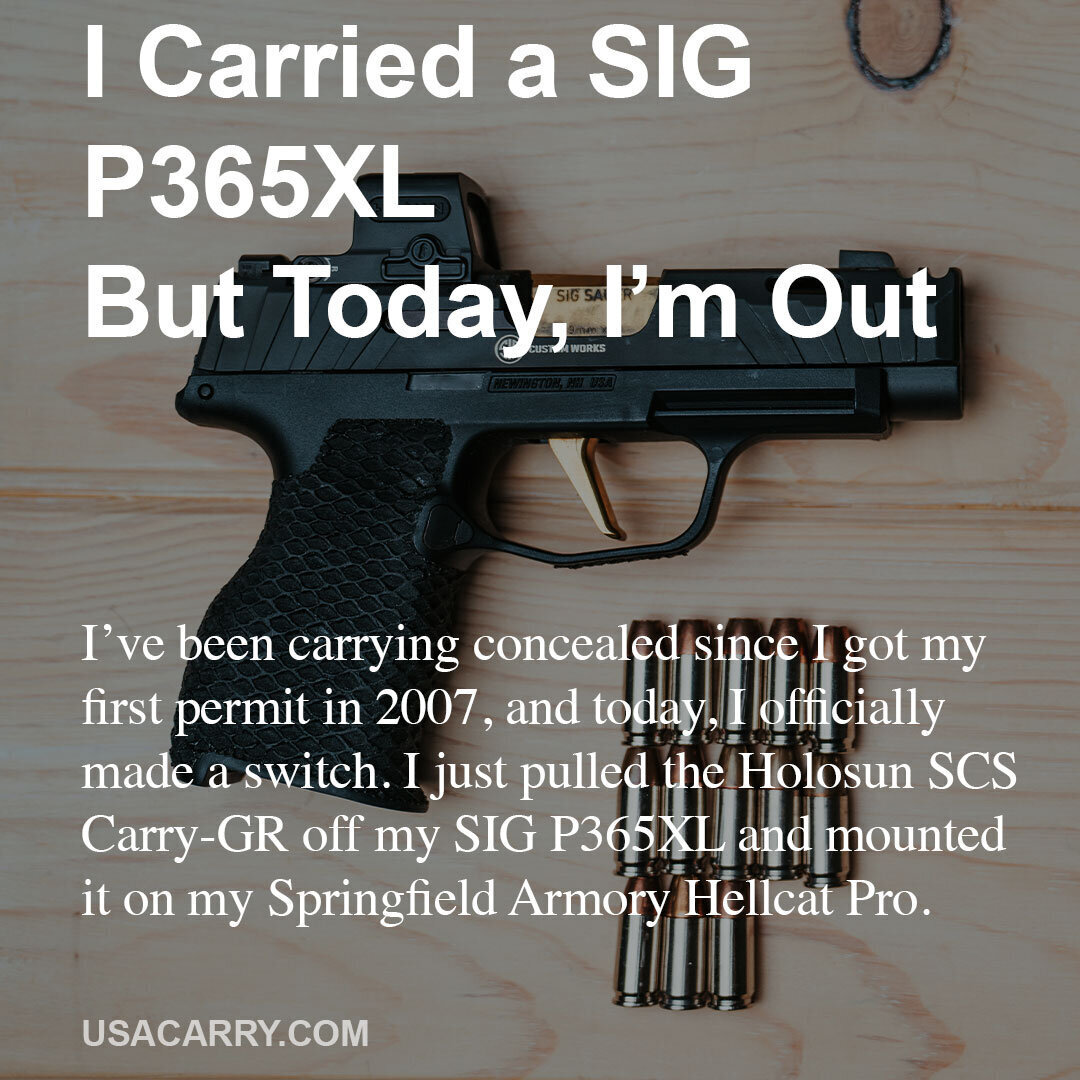 I Carried a SIG P365XL—But Today, I’m Out