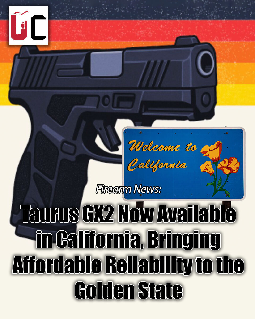 Taurus GX2 Now Available in California, Bringing Affordable Reliability to the Golden State