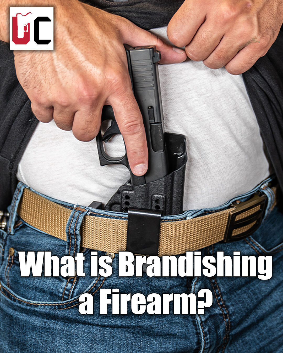 What is Brandishing a Firearm?