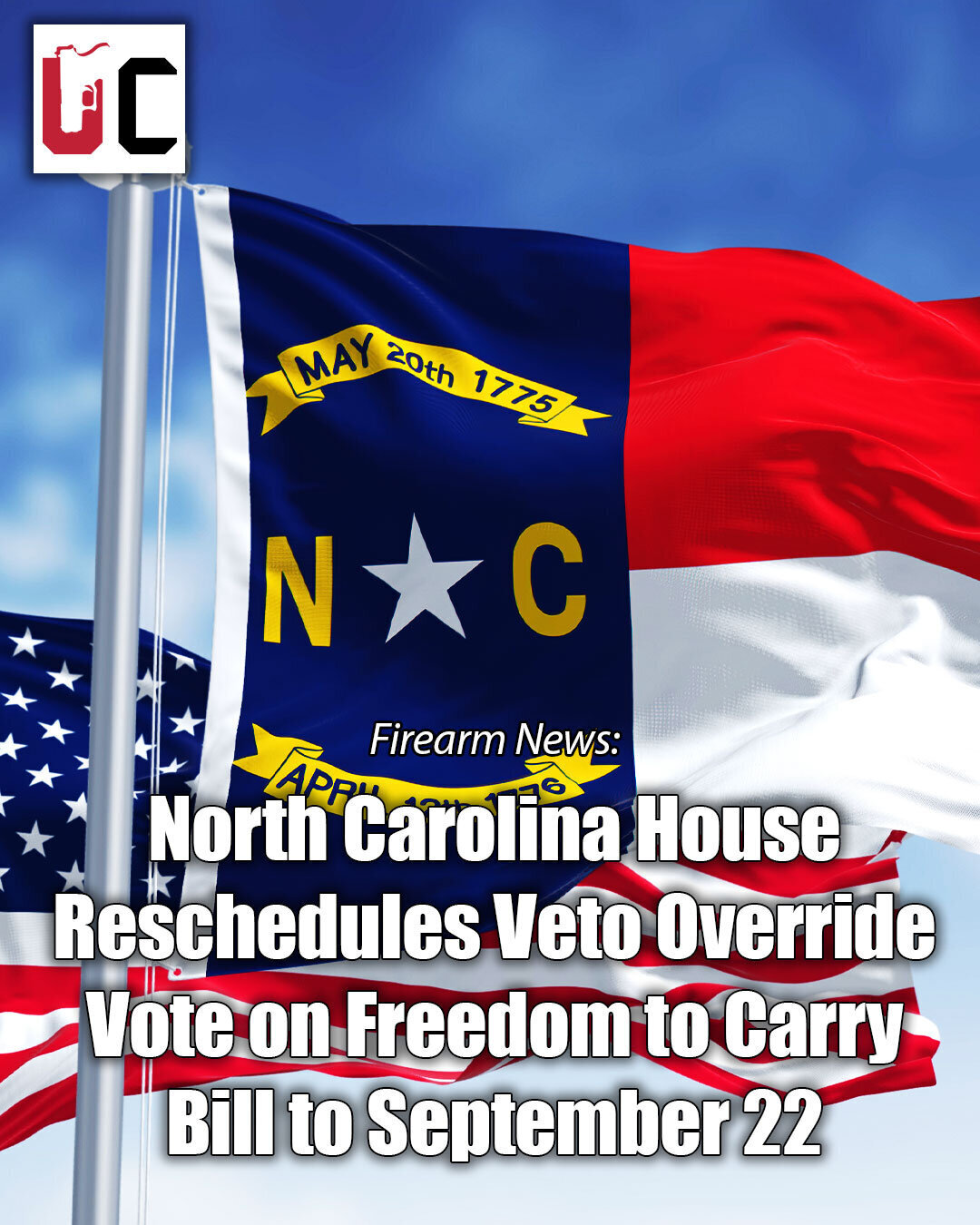 North Carolina House Reschedules Veto Override Vote on Freedom to Carry Bill to September 22