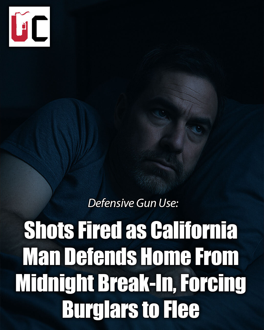 Shots Fired as California Man Defends Home From Midnight Break-In, Forcing Burglars to Flee