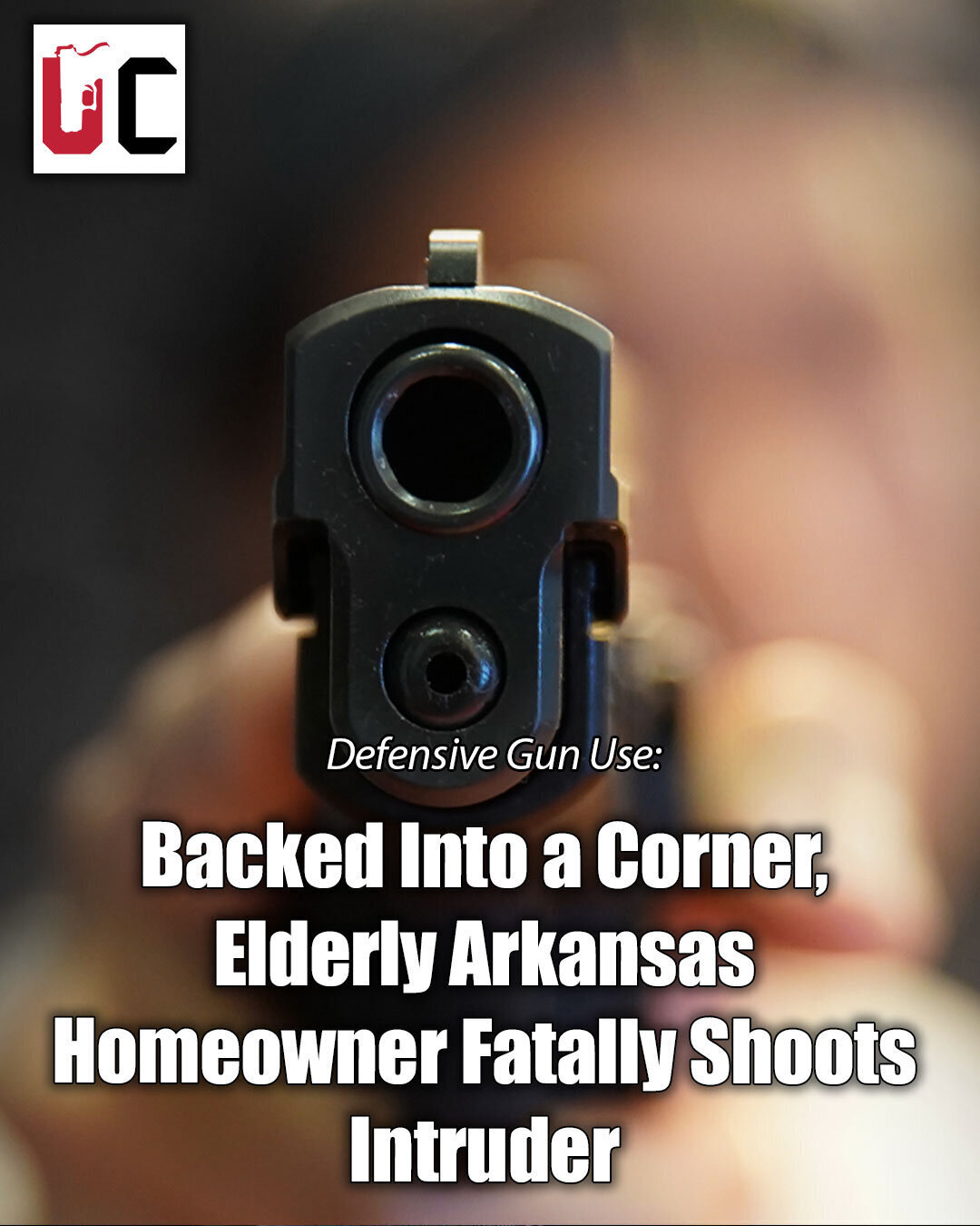 Backed Into a Corner, Elderly Arkansas Homeowner Fatally Shoots Intruder