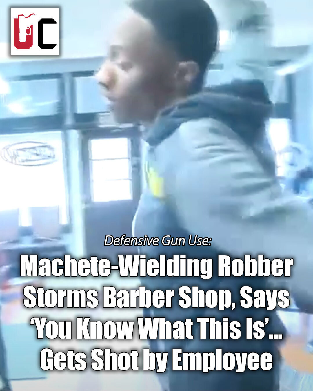 Machete-Wielding Robber Storms Barber Shop, Says ‘You Know What This Is’ — Gets Shot by Employee