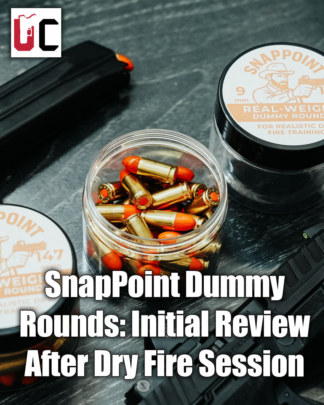 SnapPoint Dummy Rounds: Initial Review After Dry Fire Session