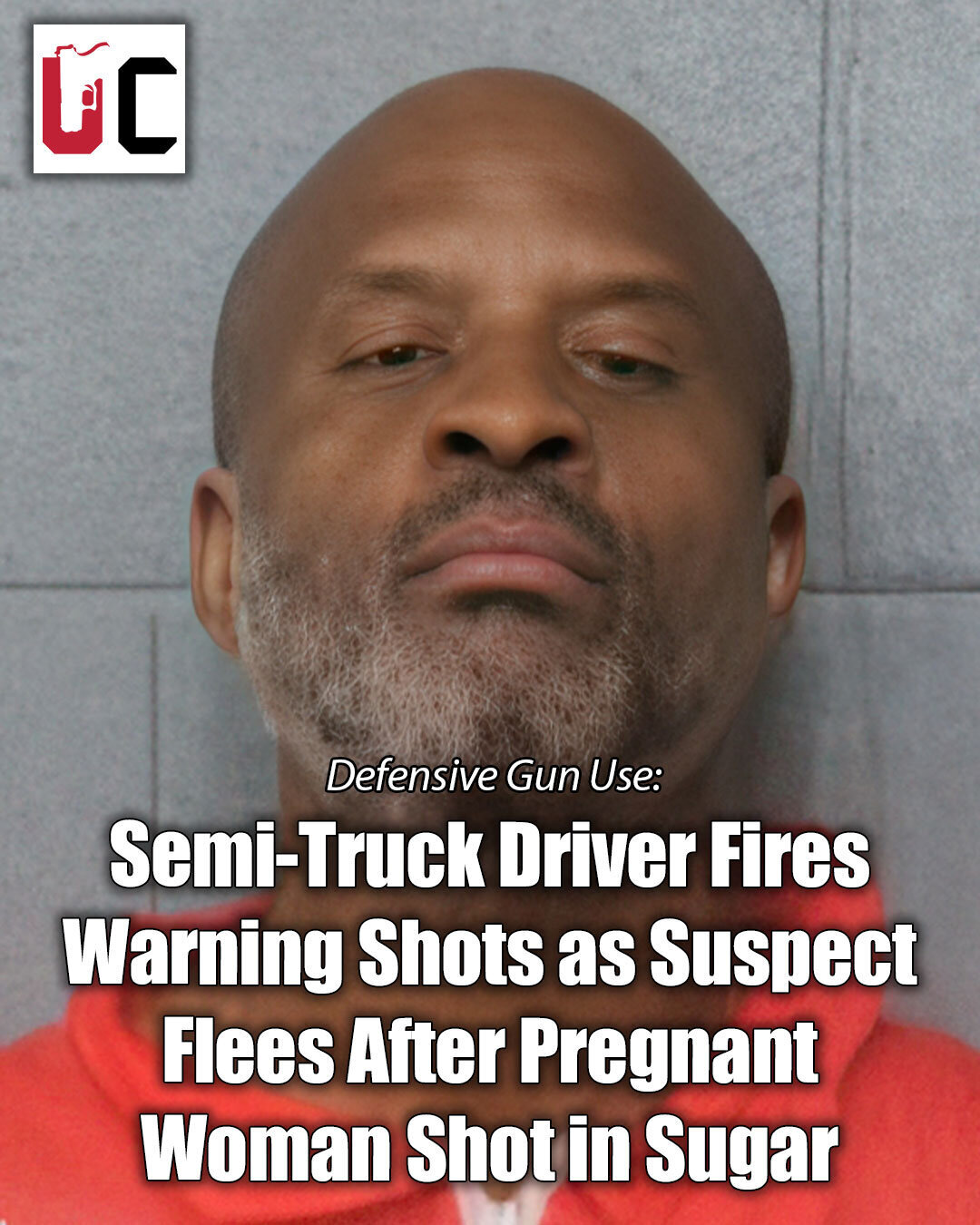 Semi-Truck Driver Fires Warning Shots as Suspect Flees After Shooting Pregnant Woman in Sugar Creek, MO