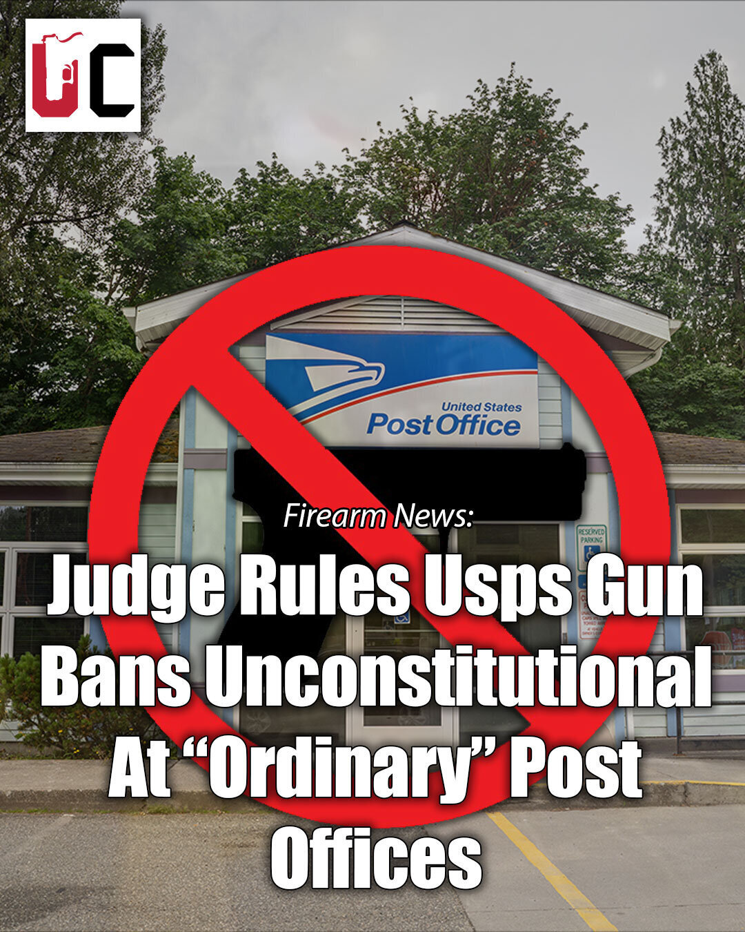 Judge Rules USPS Gun Bans Unconstitutional At “Ordinary” Post Offices