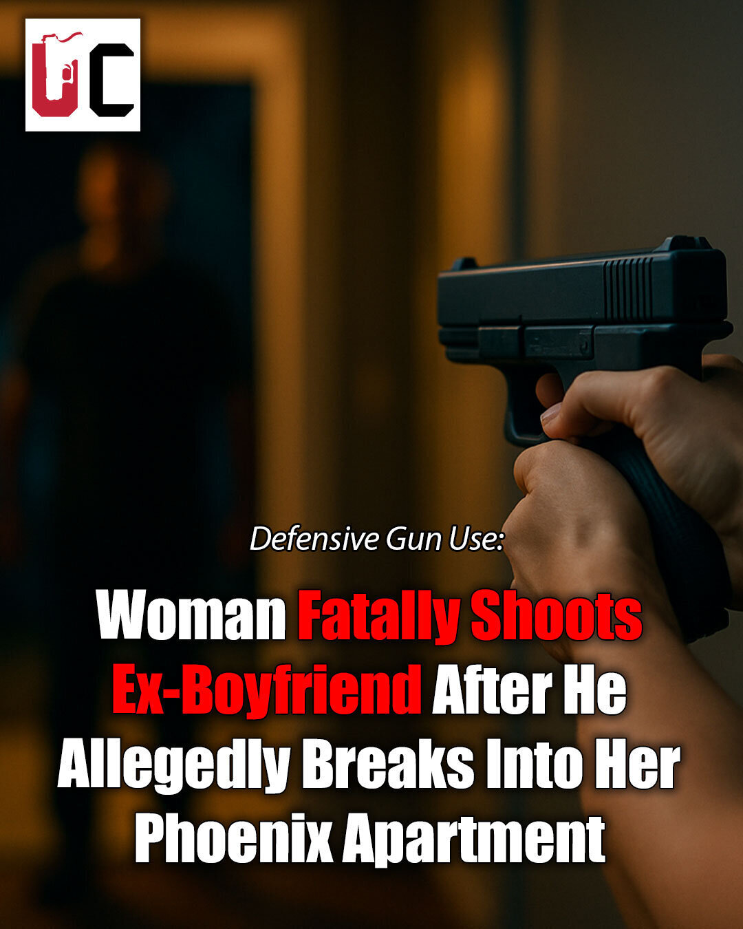 Woman Fatally Shoots Ex-Boyfriend After He Allegedly Breaks Into Her Phoenix Apartment