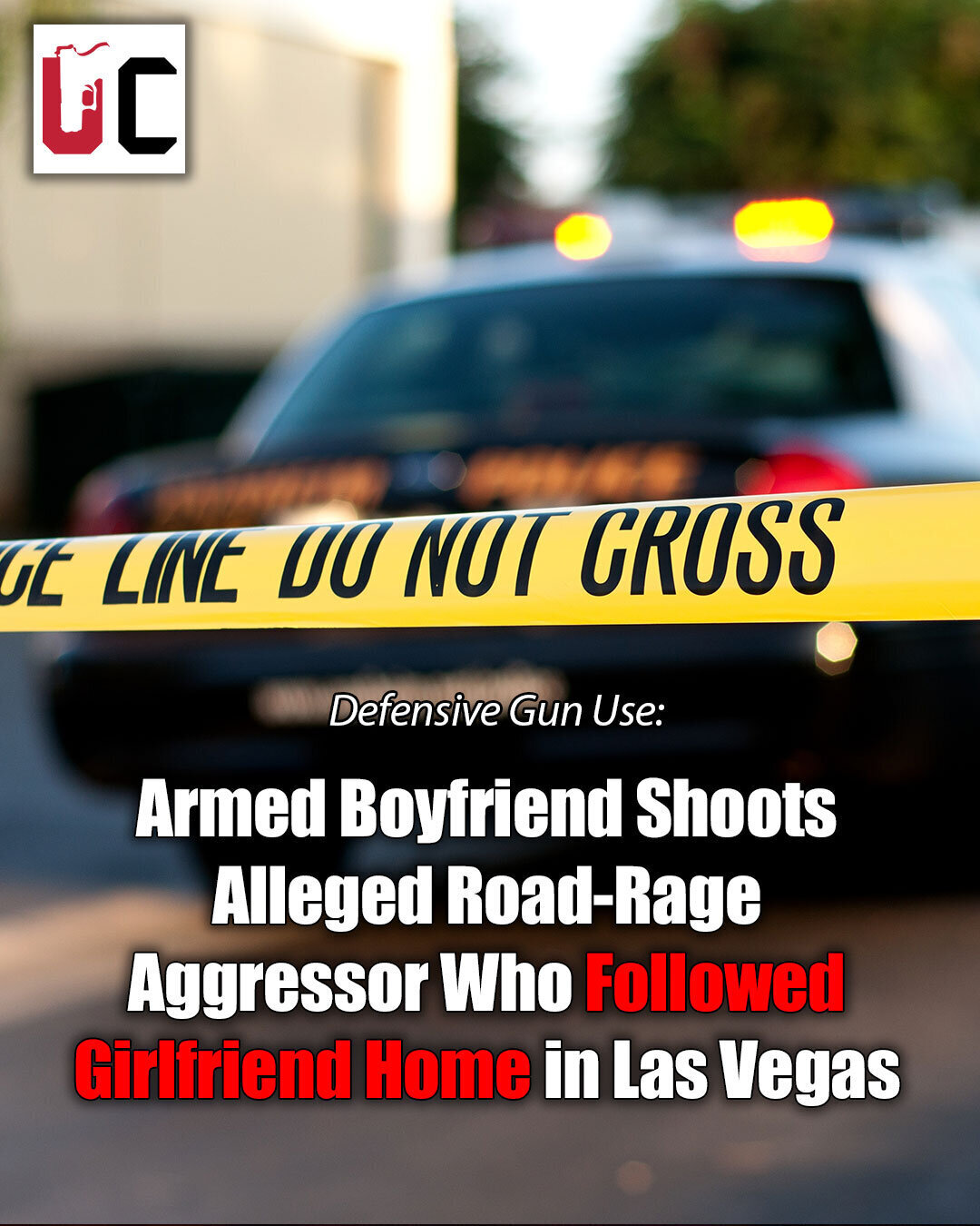 Armed Boyfriend Shoots Alleged Road-Rage Aggressor Who Followed Girlfriend Home in Las Vegas