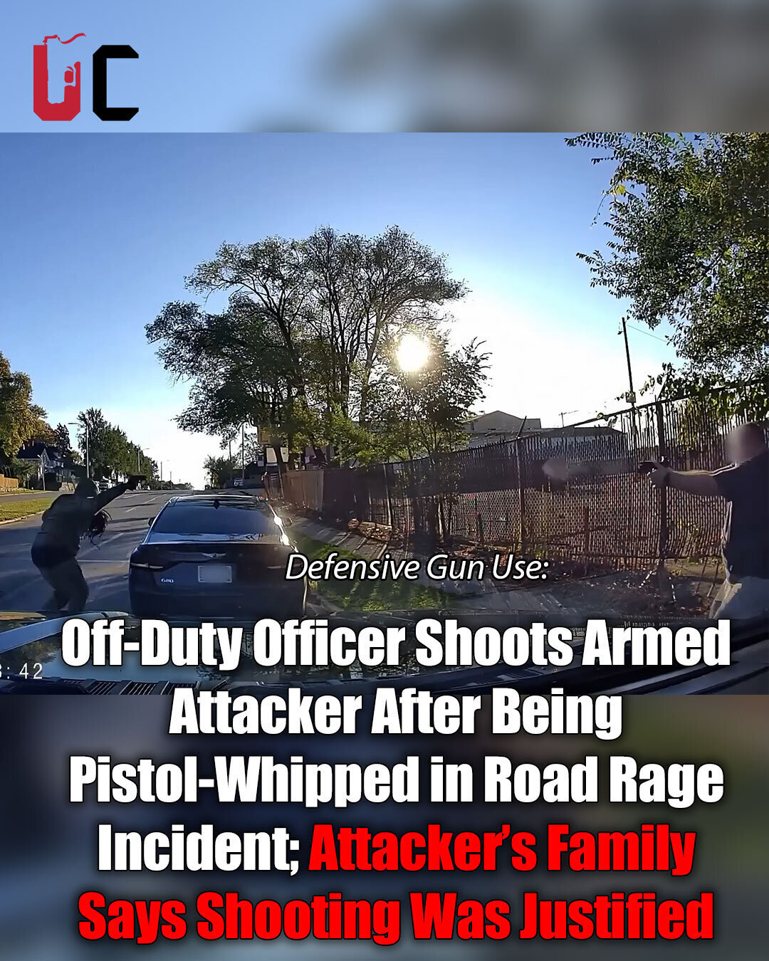 Off-Duty Officer Shoots Armed Attacker After Being Pistol-Whipped in Road Rage Incident; Attacker’s Family Says Shooting Was Justified