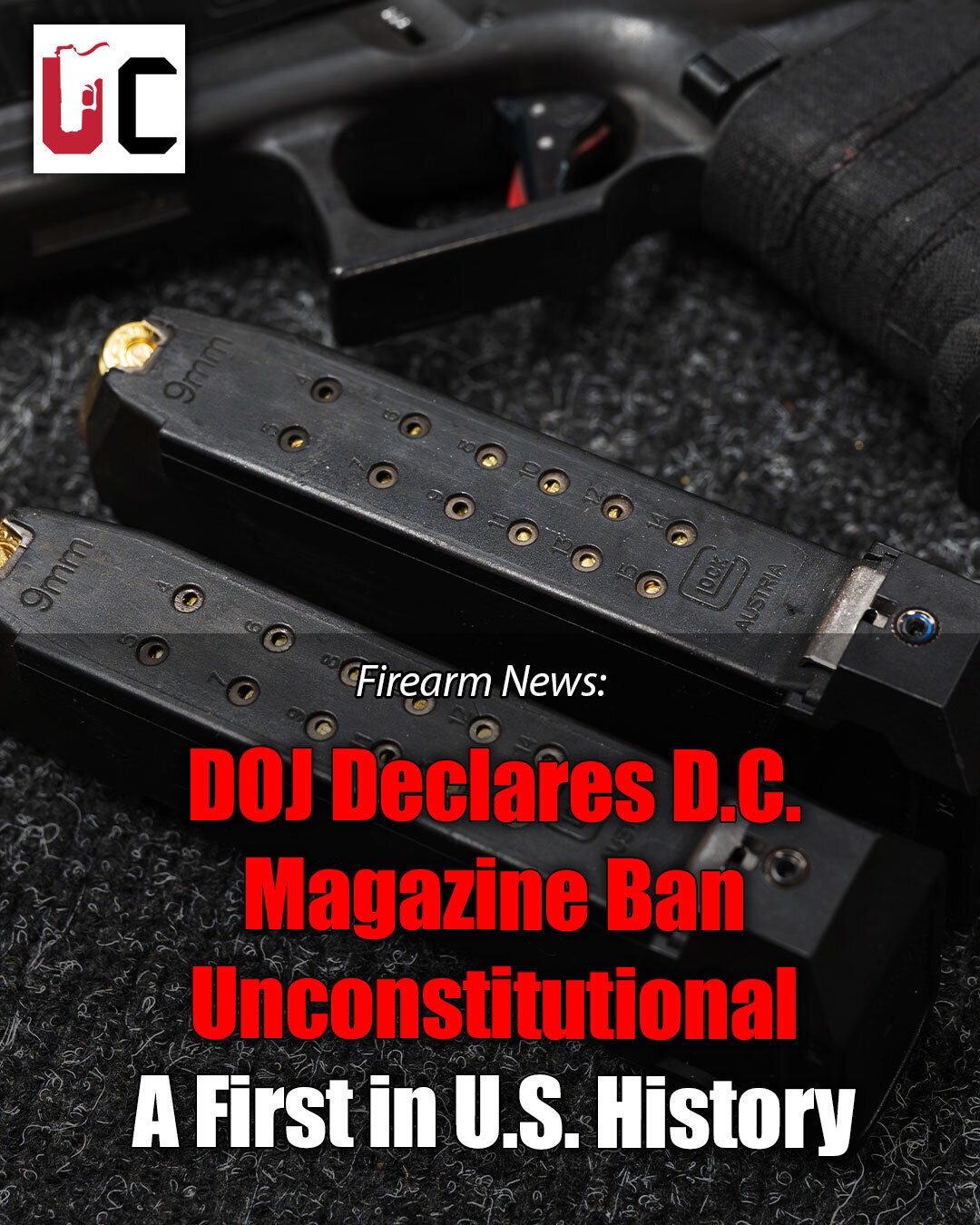 DOJ Declares D.C. Magazine Ban Unconstitutional — A First in U.S. History