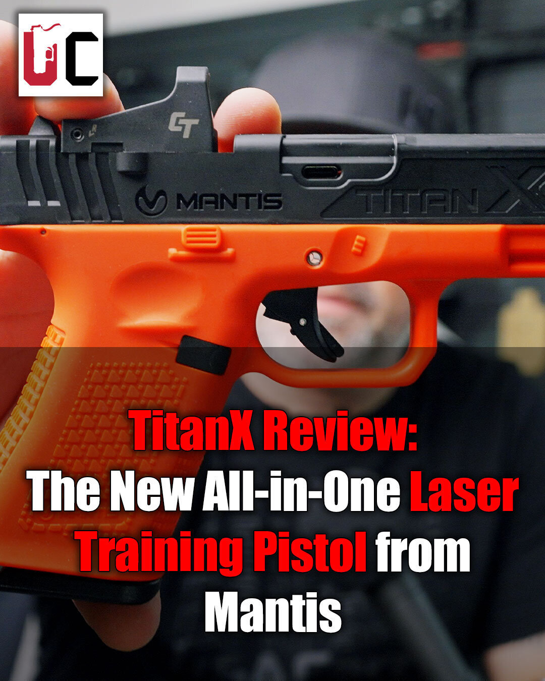 TitanX Review: The New All-in-One Laser Training Pistol from Mantis