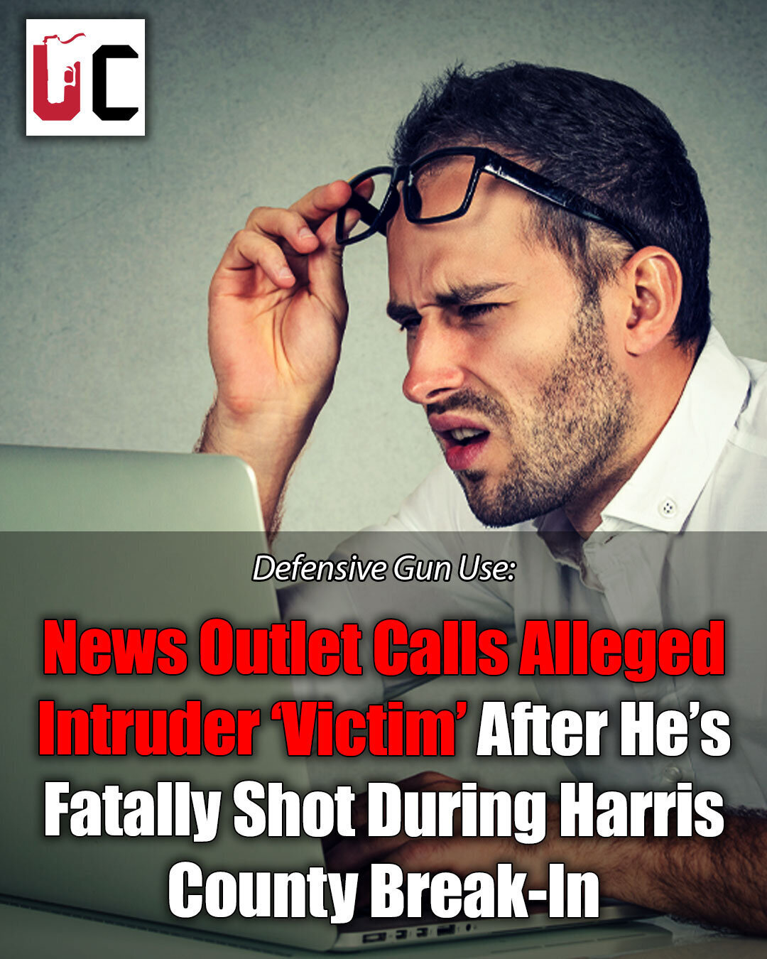 News Outlet Calls Alleged Intruder ‘Victim’ After He’s Fatally Shot During Harris County Break-In