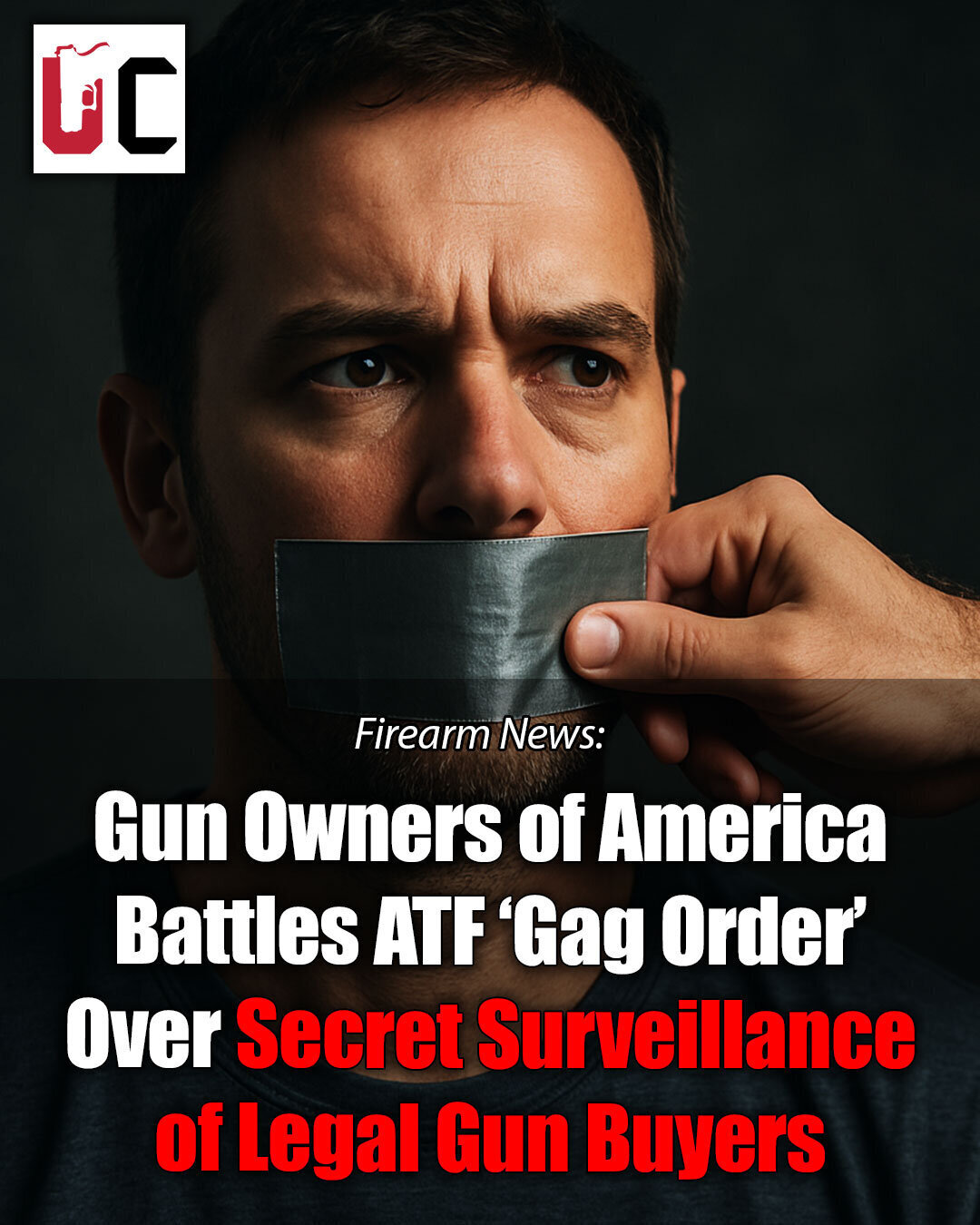Gun Owners of America Battles ATF ‘Gag Order’ Over Secret Surveillance of Legal Gun Buyers