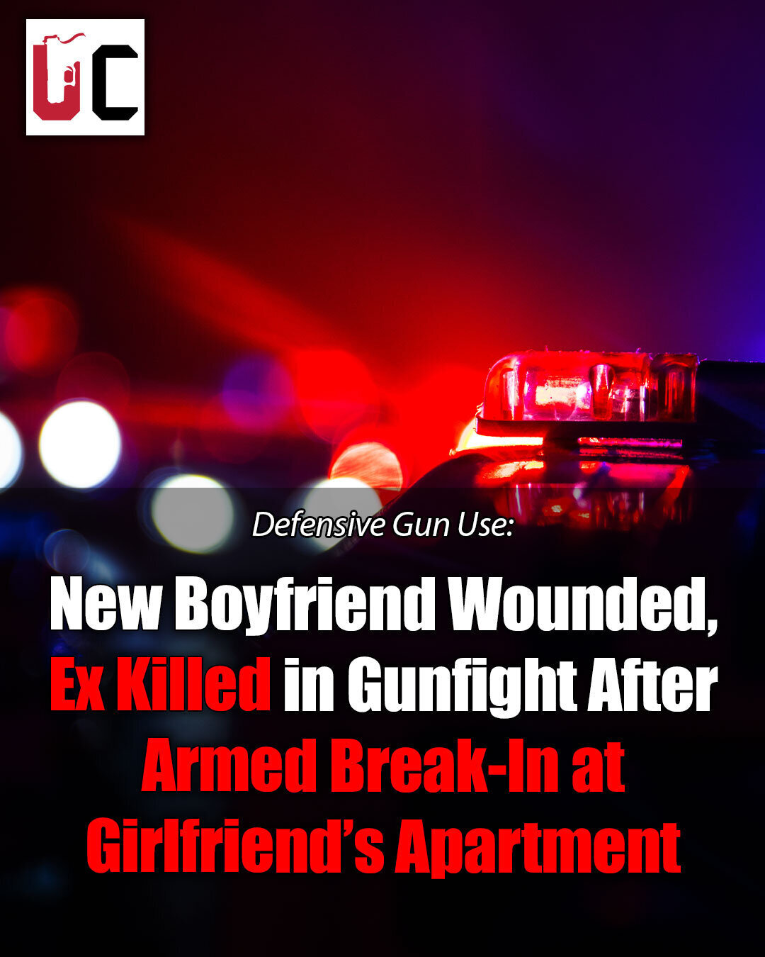 New Boyfriend Wounded, Ex Killed in Gunfight After Armed Break-In at Girlfriend’s Apartment