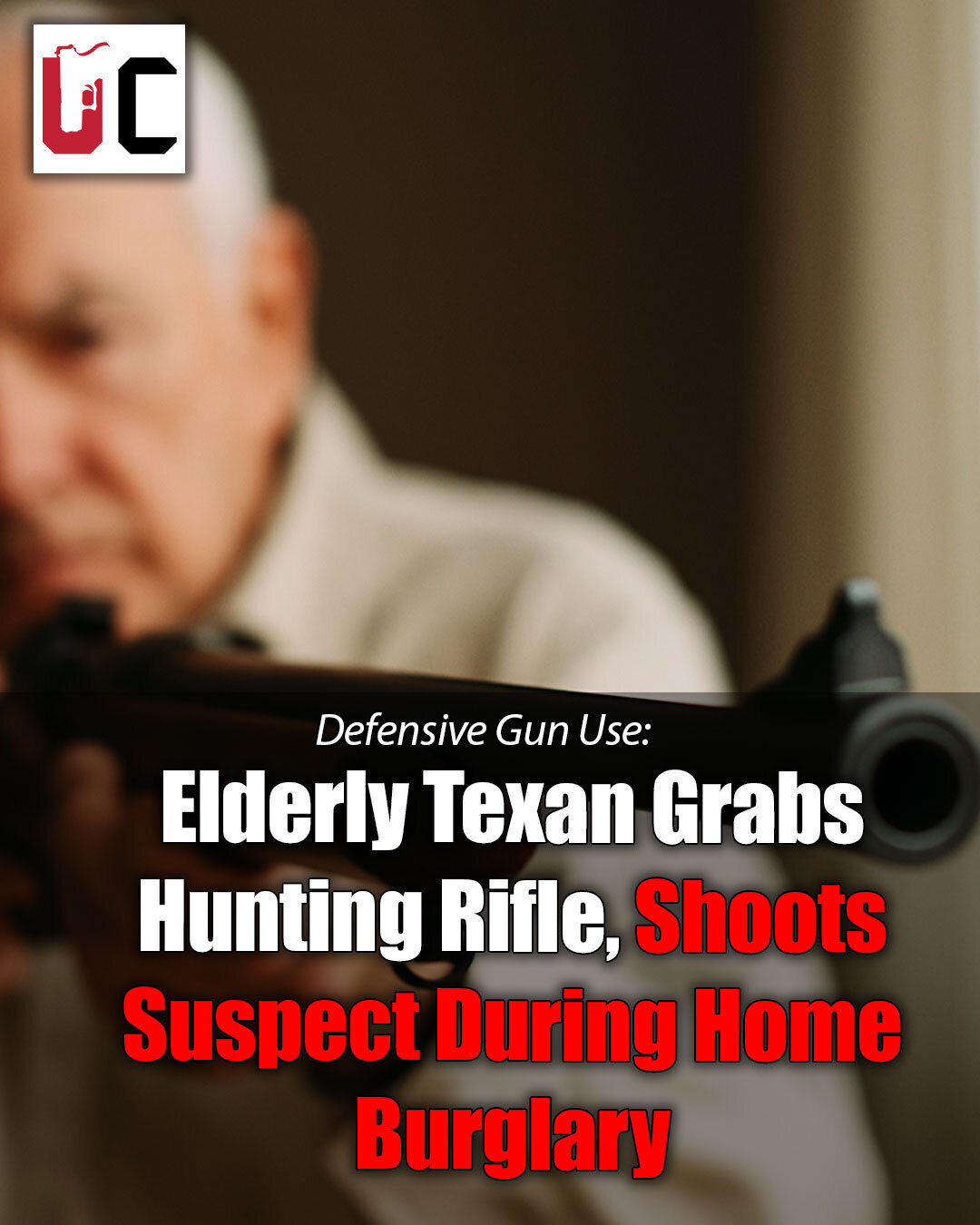 Elderly Texan Grabs Hunting Rifle, Shoots Suspect During Home Burglary
