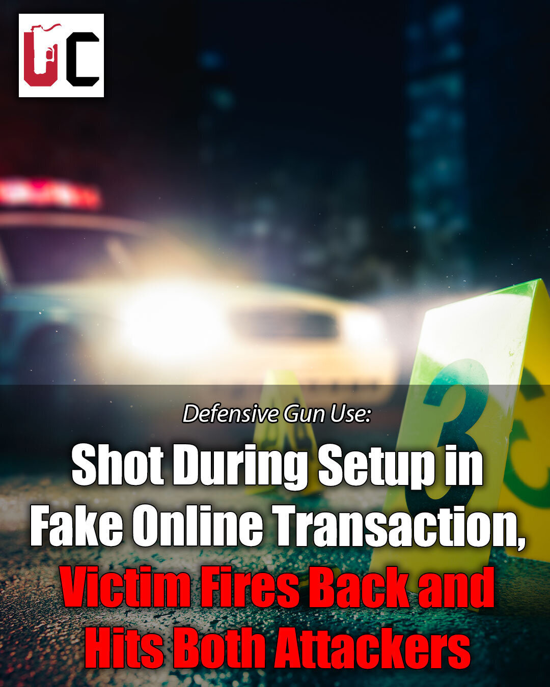 Shot During Setup in Fake Online Transaction, Victim Fires Back and Hits Both Attackers
