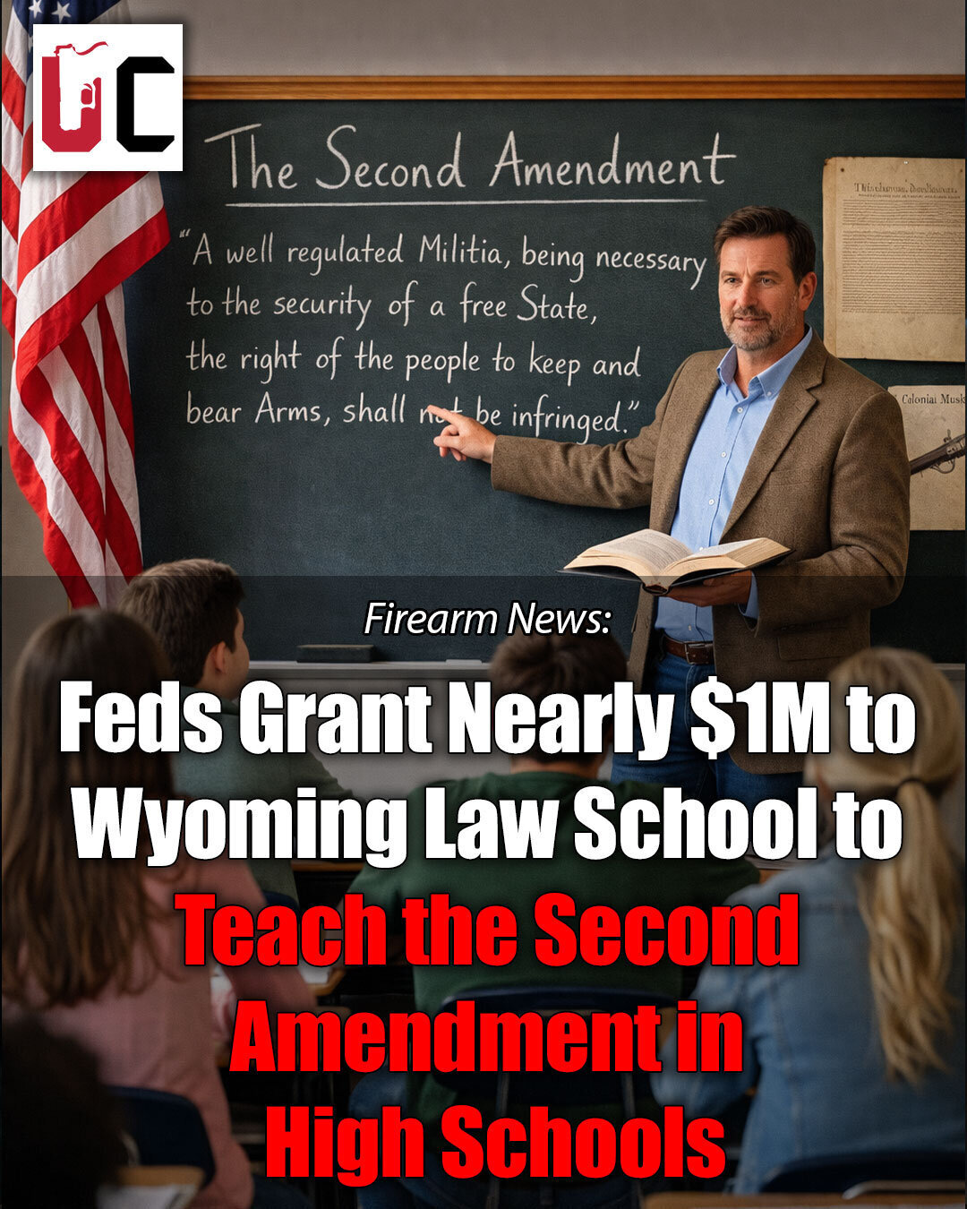 Feds Grant Nearly $1M to Wyoming Law School to Teach the Second Amendment in High Schools