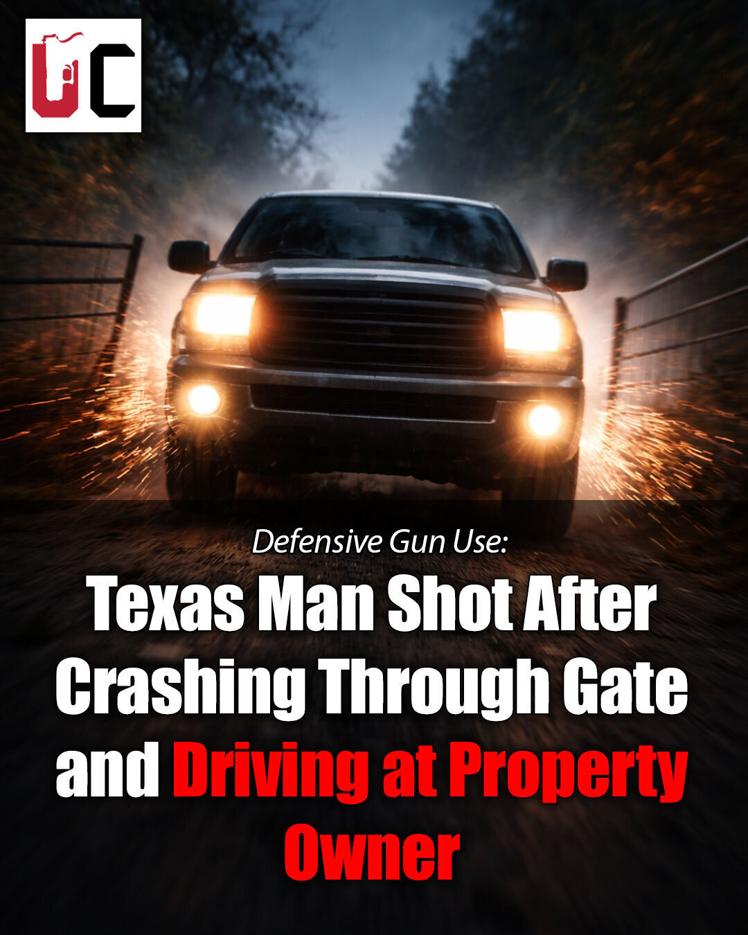 Texas Man Shot After Crashing Through Gate and Driving at Property Owner