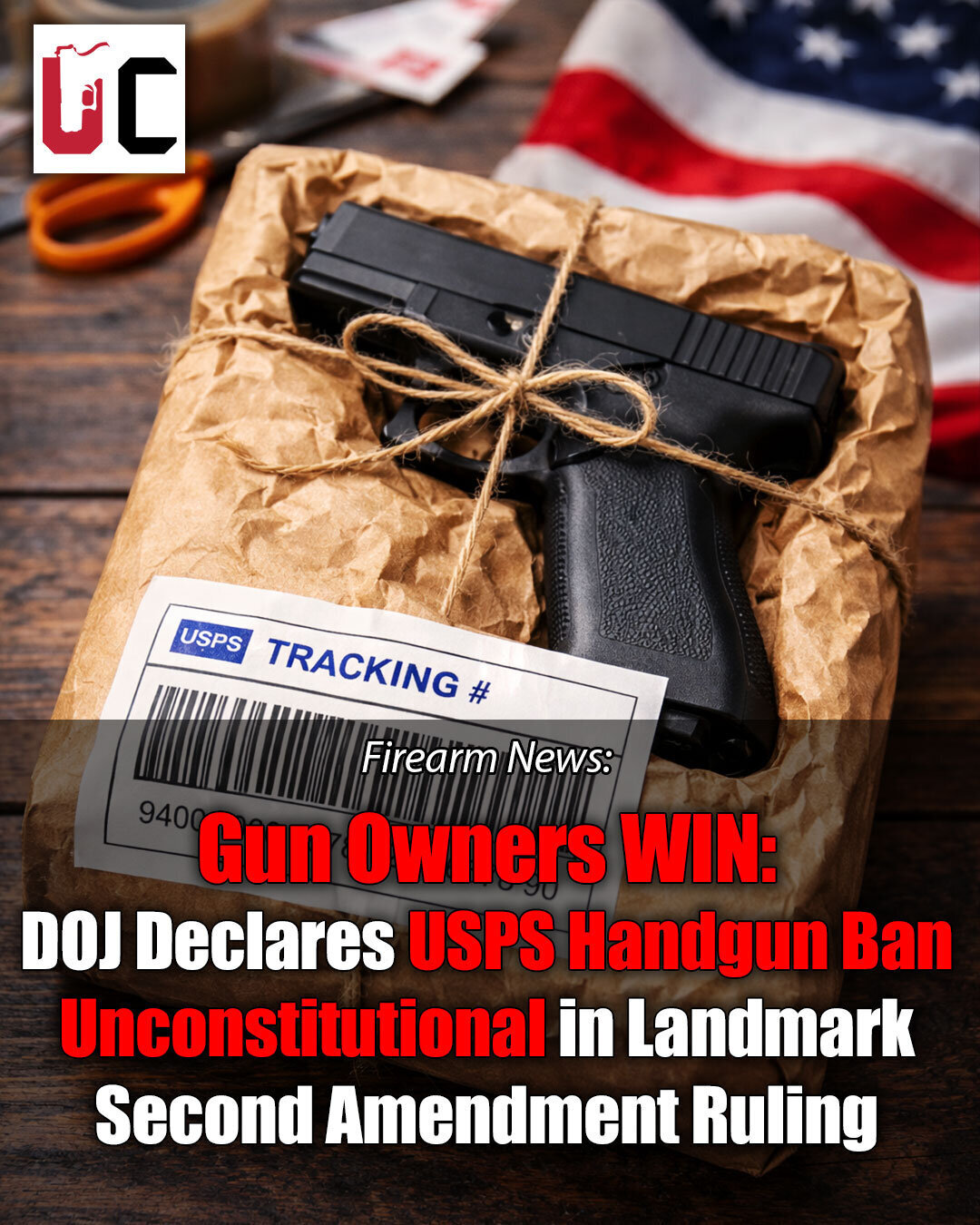Gun Owners WIN: DOJ Declares USPS Handgun Ban Unconstitutional in Landmark Second Amendment Ruling