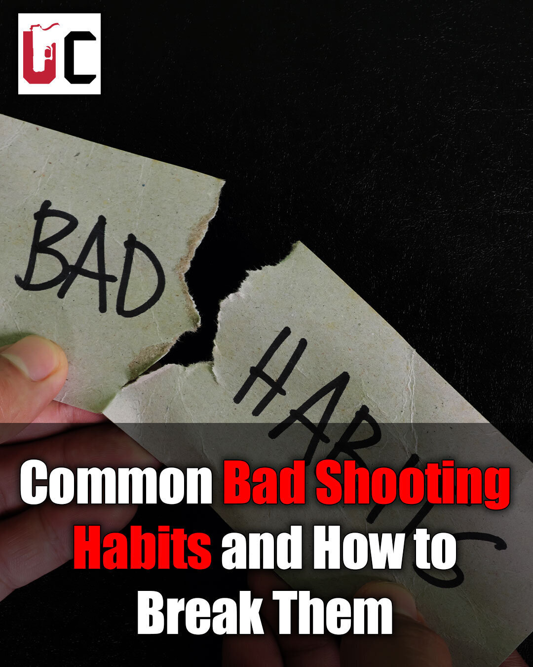 Common Bad Shooting Habits and How to Break Them