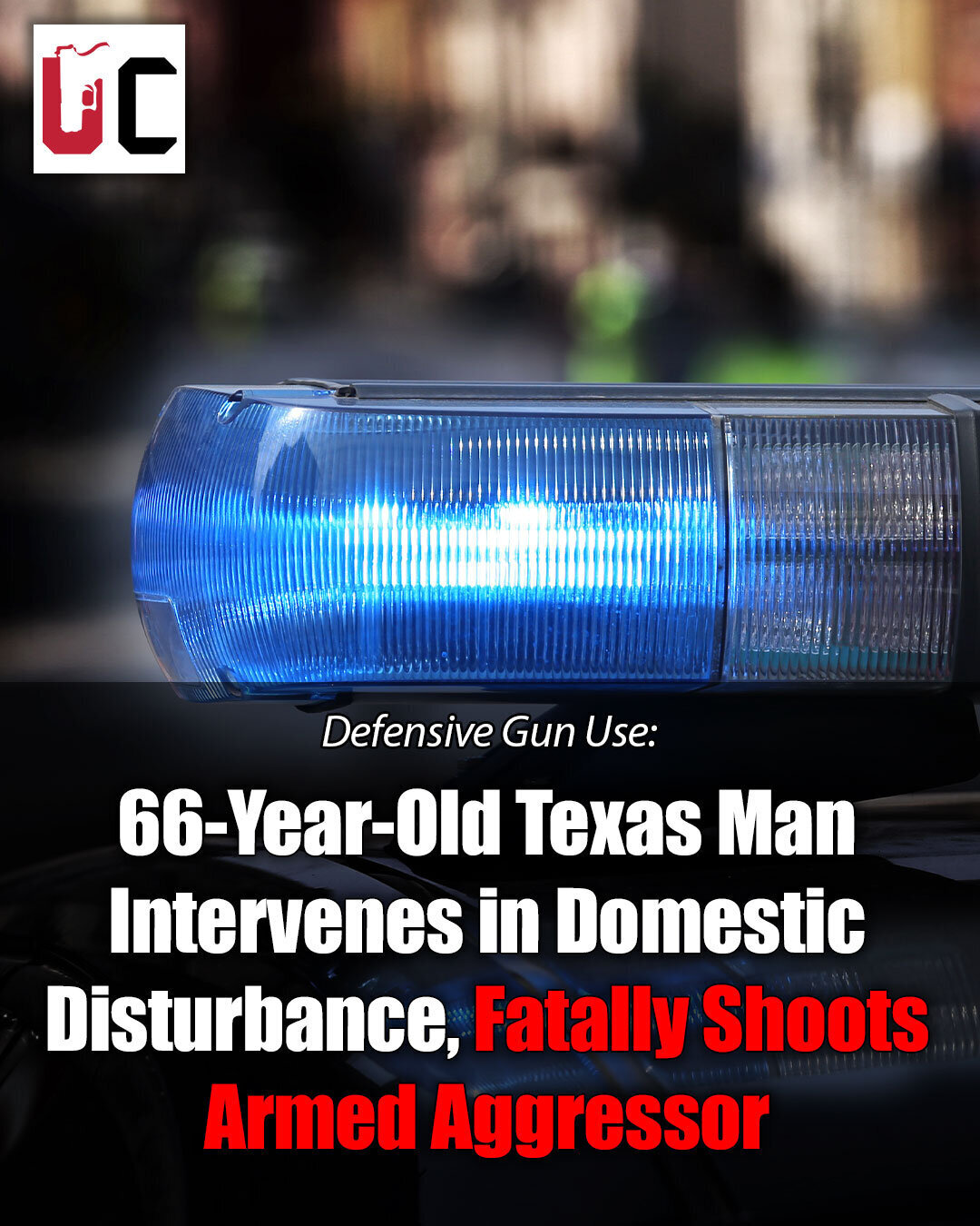 66-Year-Old Texas Man Intervenes in Domestic Disturbance, Fatally Shoots Armed Aggressor