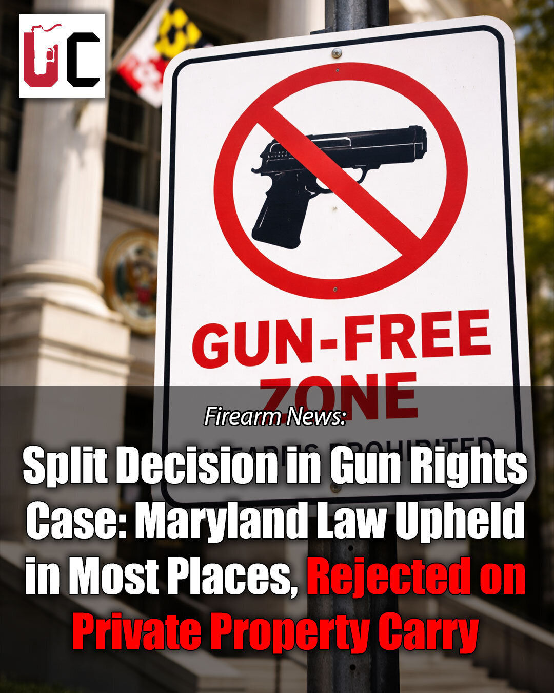 Split Decision in Gun Rights Case: Maryland Law Upheld in Most Places, Rejected on Private Property Carry