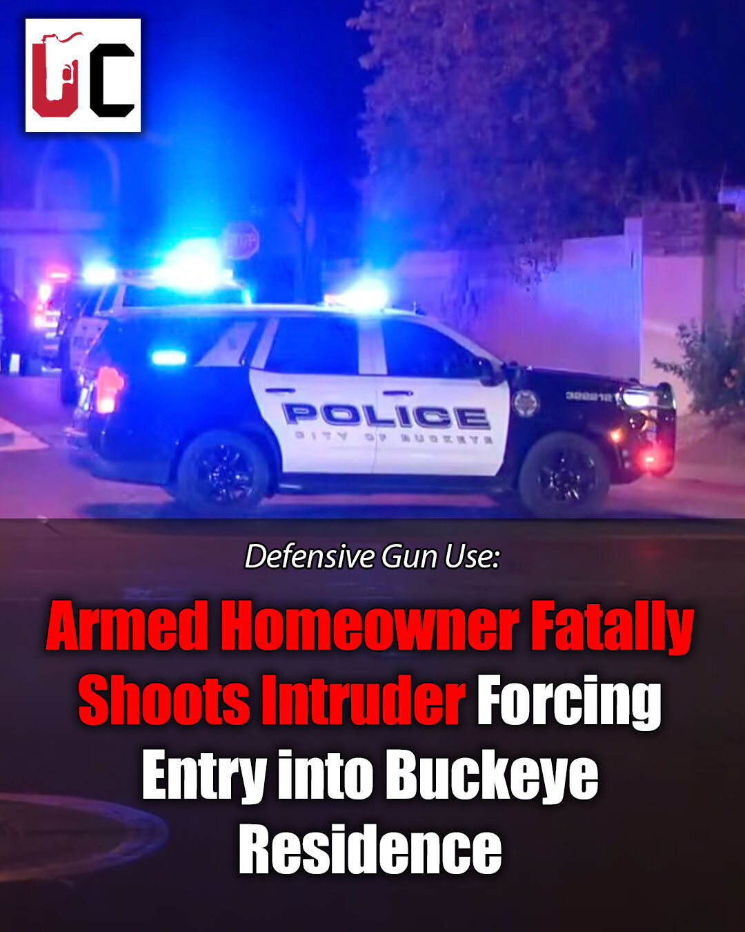 Armed Homeowner Fatally Shoots Intruder Forcing Entry into Buckeye Residence
