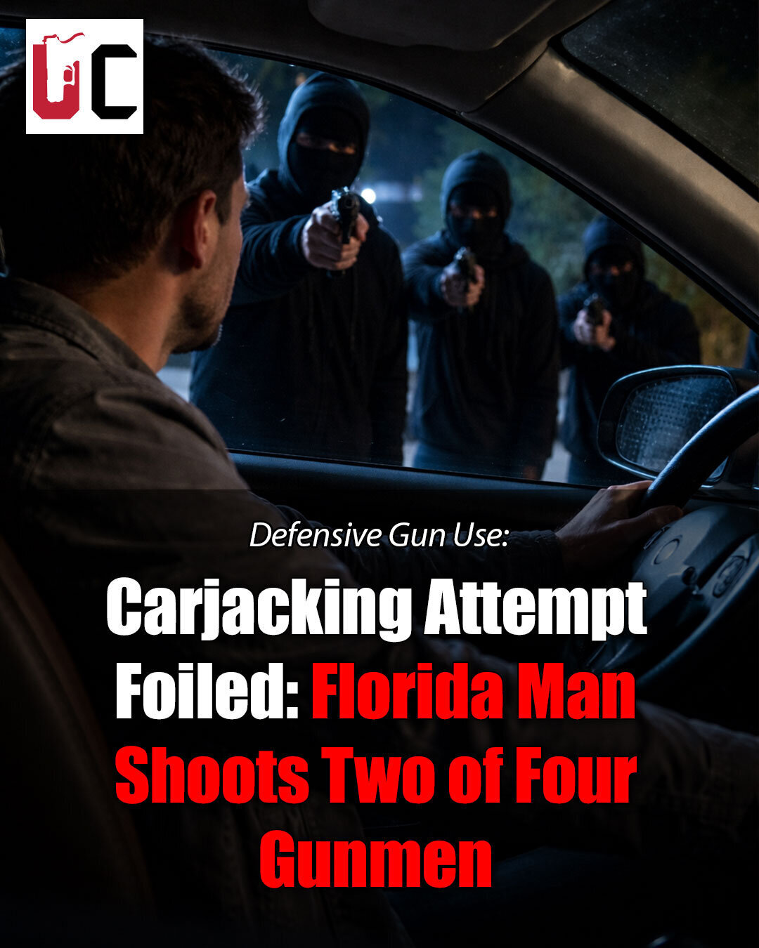 Carjacking Attempt Foiled: Florida Man Shoots Two of Four Gunmen