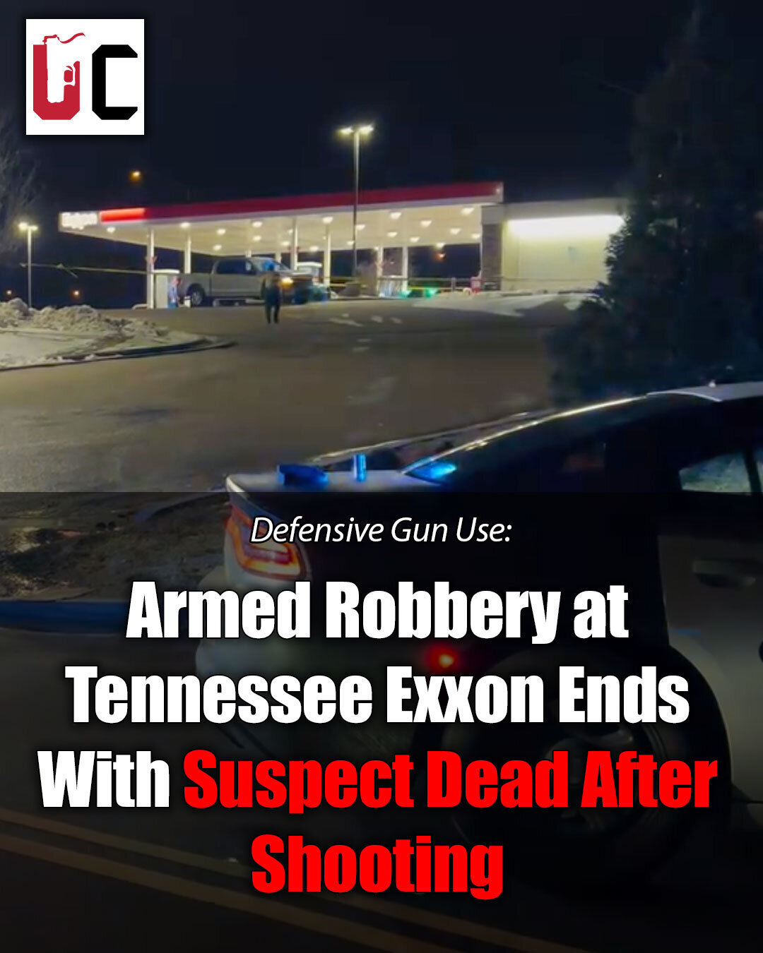 Armed Robbery at Tennessee Exxon Ends With Suspect Dead After Shooting