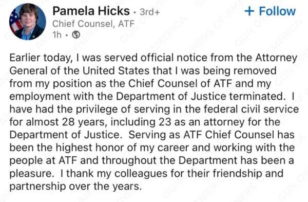 ATF Chief Counsel Pamela Hicks Fired by Trump, 1 Down a 1000’s More To Go!