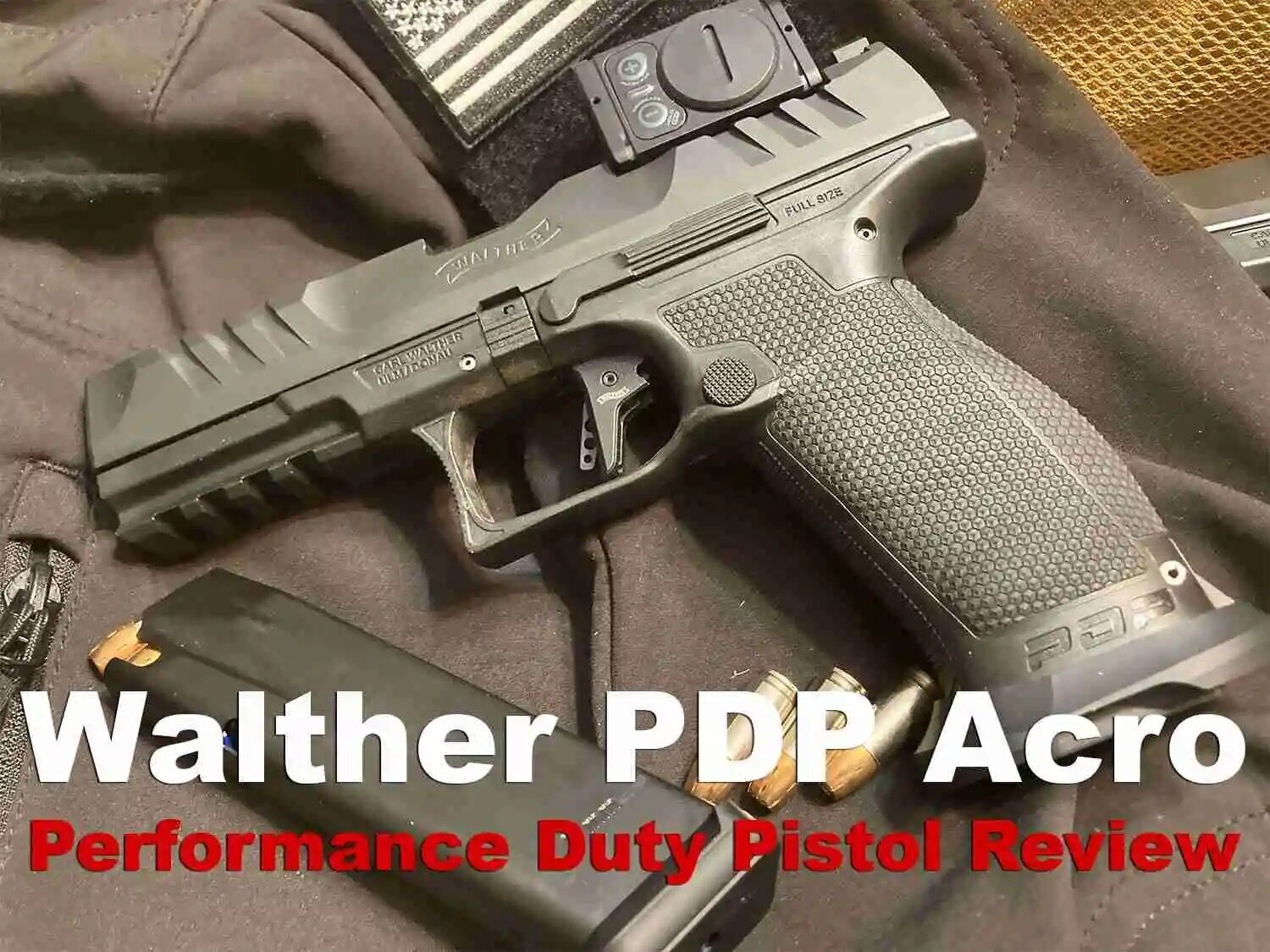 Walther PDP Pro Acro Review – Performer Packing A Punch?