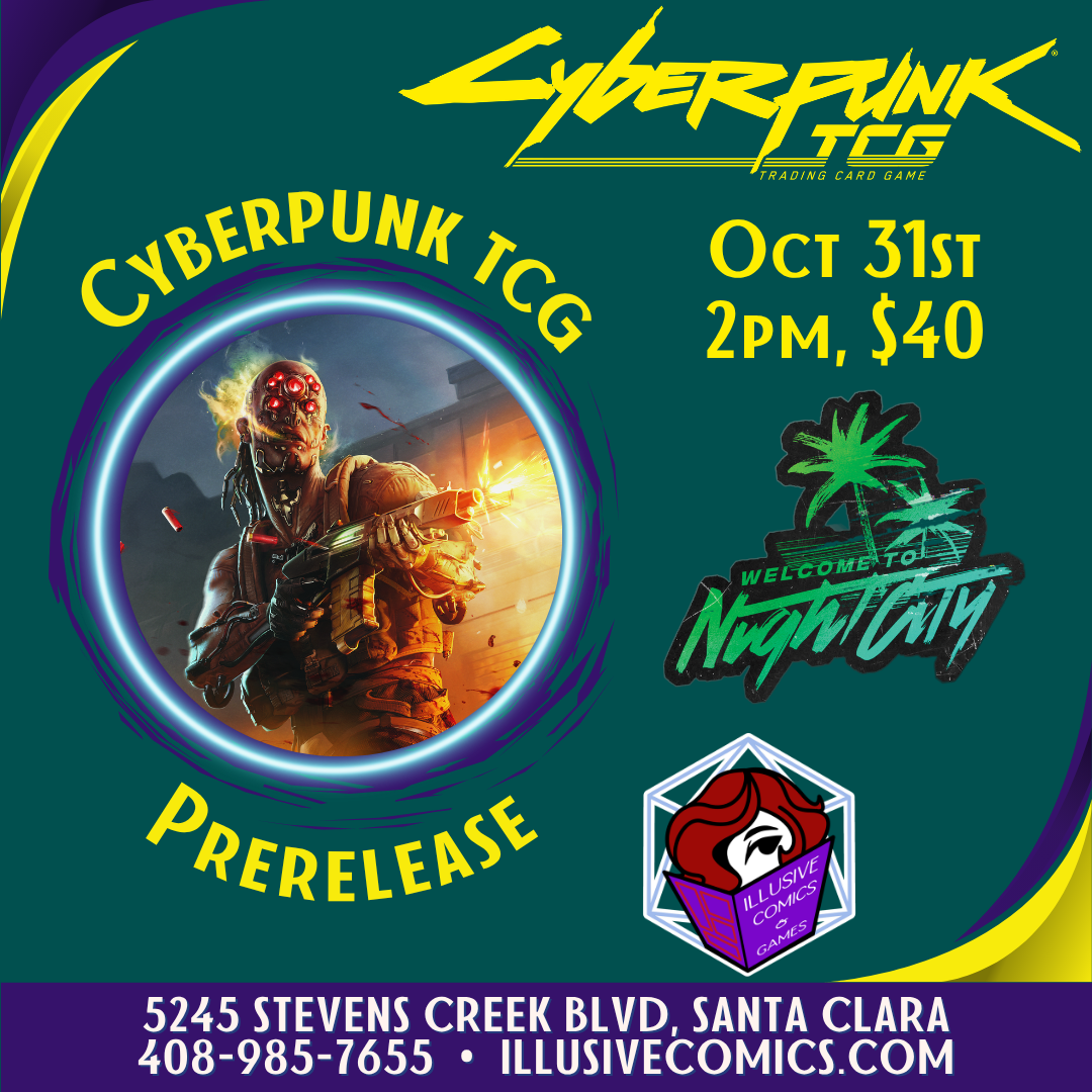 Cyberpunk Prerelease Event 10/31