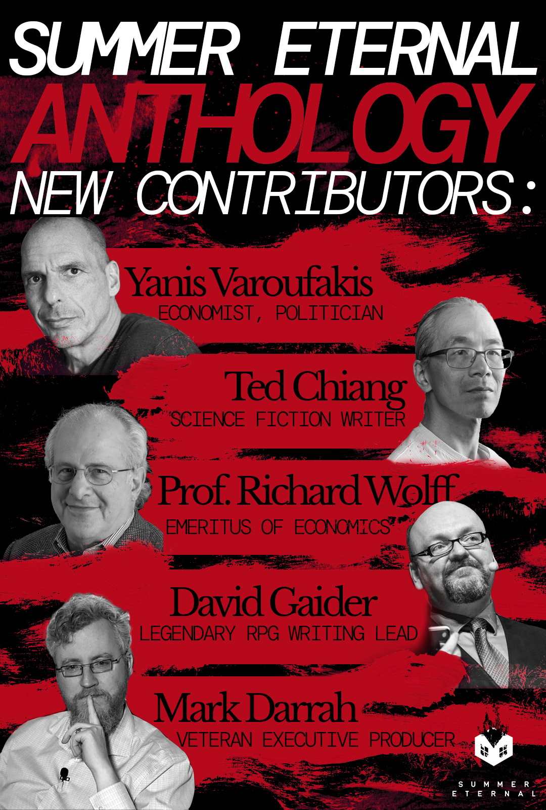 SUMMER ETERNAL ANTHOLOGY NEW CONTRIBUTORS: Yanis Varoufakis, Ted Chiang, Prof. Richard Wolff, David Gaider, Mark Darrah