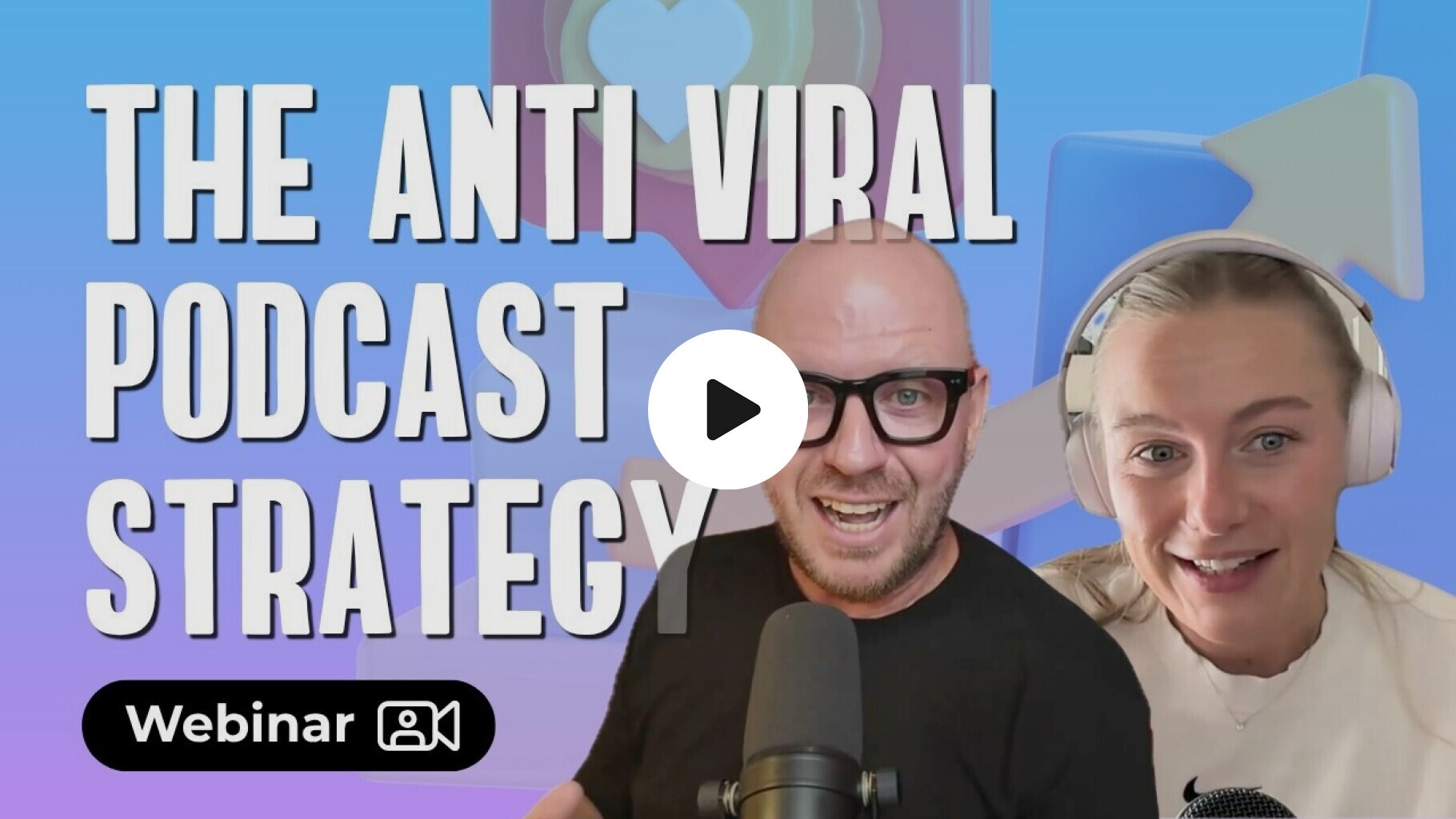 The Anti Viral Podcast Strategy: Headliner x Podcast Launch Lab Webinar